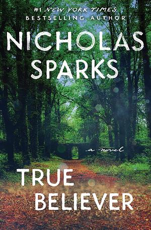 True Believer by Nicholas Sparks