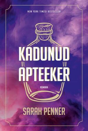 Kadunud apteeker by Sarah Penner