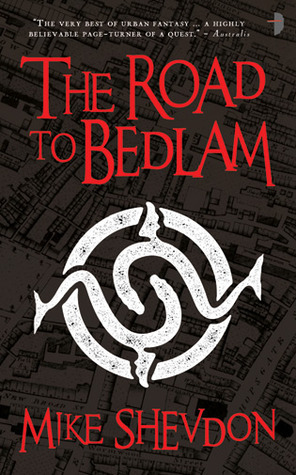 The Road to Bedlam by Mike Shevdon