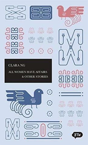 All Women have Affairs & Other Stories: A trilingual edition in English, German and Indonesian by Holger Spröde, Clara Ng, Jørn, Pamela Allen
