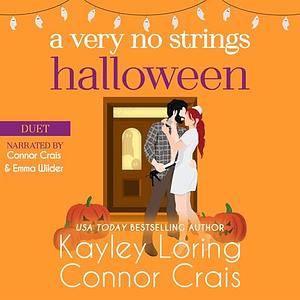 A Very No Strings Halloween: Special Edition by Connor Crais, Kayley Loring