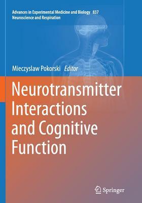 Neurotransmitter Interactions and Cognitive Function by 