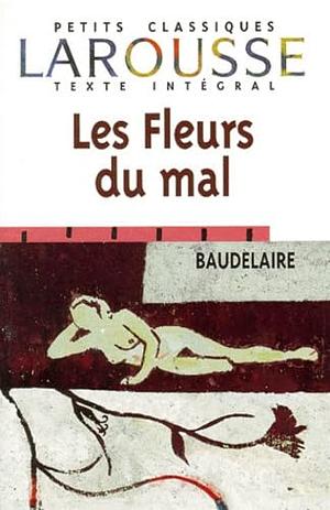 Les Fleurs du mal by Charles Baudelaire