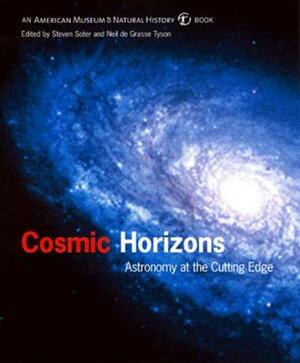 Cosmic Horizons: Astronomy at the Cutting Edge by 