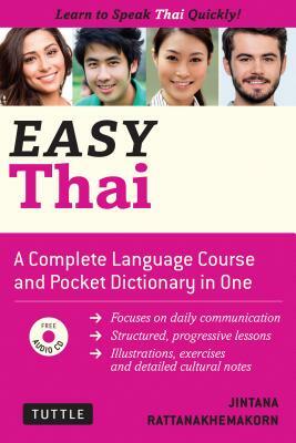 Easy Thai: Learn to Speak Thai Quickly [With CD (Audio)] by Jintana Rattanakhemakorn