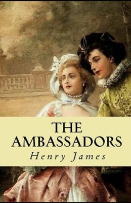 The Ambassadors Illustrated by Henry James