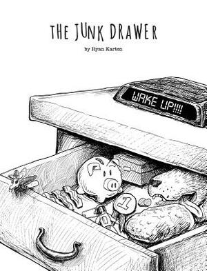 The Junk Drawer by Ryan Karten