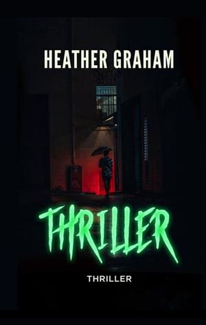 Thriller by Heather Graham