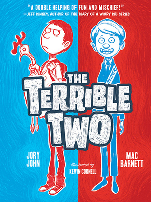 The Terrible Two by Kevin Cornell, Jory John, Mac Barnett
