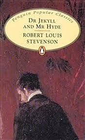 Dr Jekyll and Mr Hyde by Robert Louis Stevenson