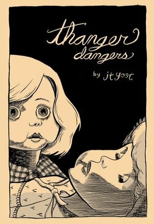 Thanger Dangers by J.T. Yost