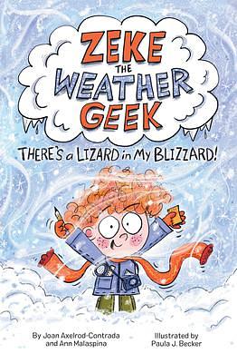 There's a Lizard in My Blizzard! by Joan Axelrod-Contrada, Ann Malaspina, Paula Becker