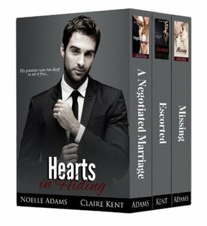 Hearts in Hiding by Claire Kent, Noelle Adams
