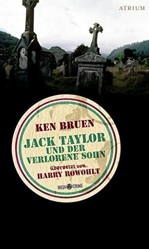 Jack Taylor Und Der Verlorene Sohn by Ken Bruen