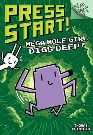 Mega Mole Girl Digs Deep!: A Branches Book by Thomas Flintham