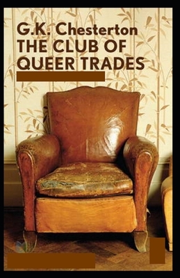 The Club of Queer Trades Illustrated by G.K. Chesterton