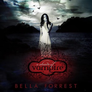 A Shade of Vampire by Bella Forrest