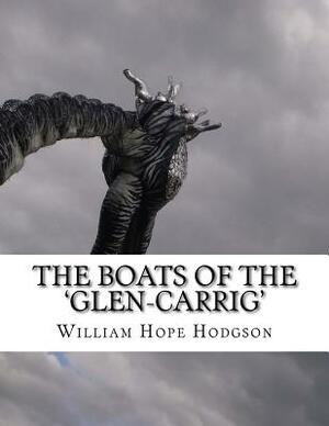 The Boats of the 'Glen-Carrig' by William Hope Hodgson