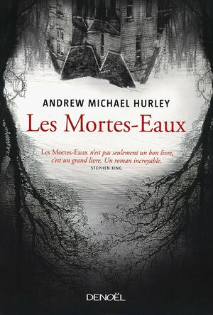 Les Mortes-Eaux by Andrew Michael Hurley