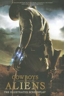 Cowboys and Aliens by Roberto Orci, Damon Lindelof, Alex Kurtzman