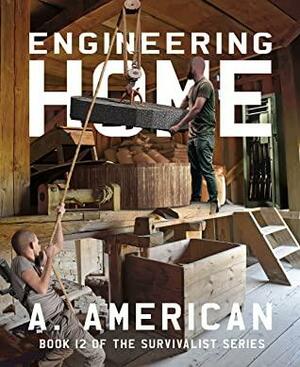 Engineering Home by A. American