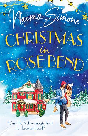 Christmas in Rose Bend by Naima Simone