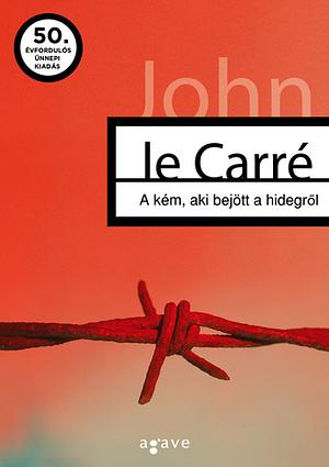 A kém, aki bejött a hidegről by John le Carré