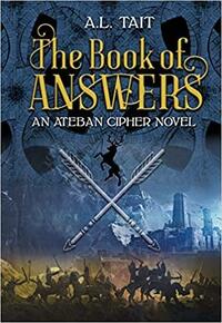 The Book of Answers by A.L. Tait