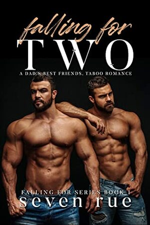 Falling For Two by Seven Rue