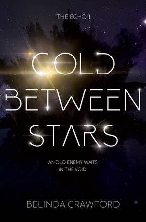 Cold Between Stars by Belinda Crawford