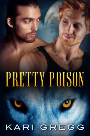 Pretty Poison by Kari Gregg