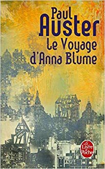 Le Voyage d'Anna Blume by Paul Auster