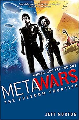 Metawars: The Freedom Frontier by Jeff Norton