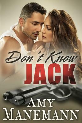 Don't Know Jack (Secret Agent Series) by Amy Manemann