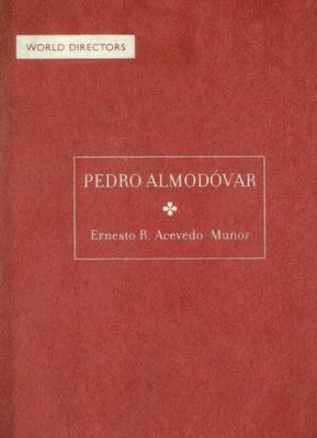 Pedro Almodovar by Ernesto R. Acevedo-Munoz