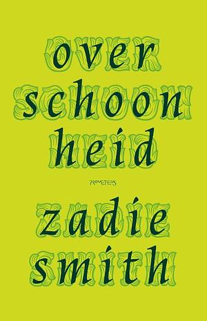 Over schoonheid by Zadie Smith