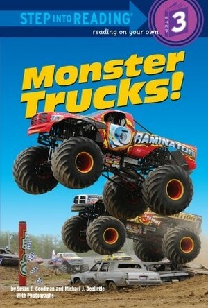 Monster Trucks! by Susan E. Goodman