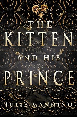 The Kitten and His Prince by Julie Mannino
