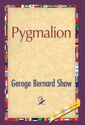 Pygmalion by George Bernard Shaw