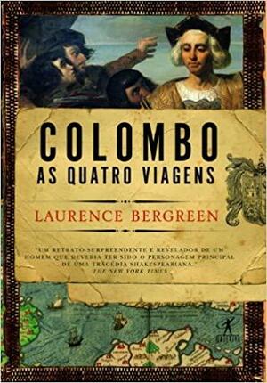 Colombo: As Quatro Viagens by Laurence Bergreen
