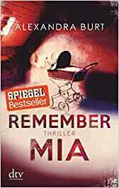 Remember Mia by Alexandra Burt