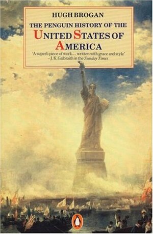 The Penguin History of the United States of America by Hugh Brogan