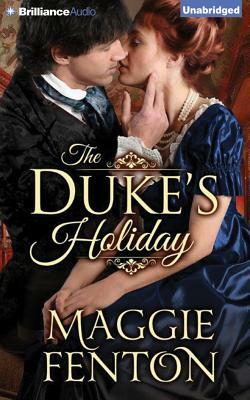 The Duke's Holiday by Maggie Fenton