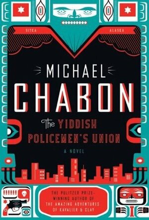 The Yiddish Policemen's Union by Michael Chabon