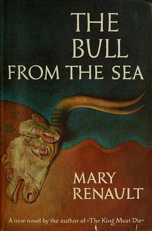 The Bull from the Sea by Mary Renault