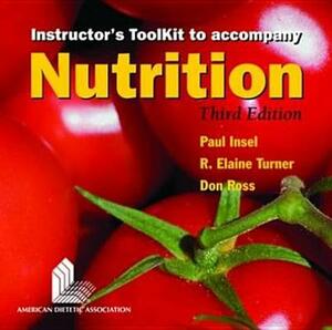 Itk- Nutrition 3e Instructor's Toolkit by Insel