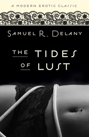 The Tides Of Lust by Samuel R. Delany