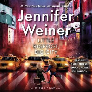 Little Bigfoot, Big City by Jennifer Weiner