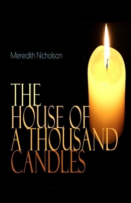 The House of a Thousand Candles Illustrated by Meredith Nicholson