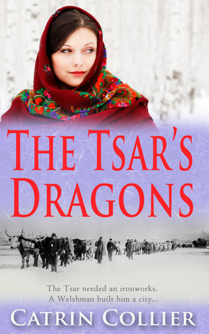 The Tsar's Dragons by Catrin Collier